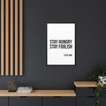 Framed Canvas Print – “Stay Hungry Stay Foolish” Steve Jobs Quote